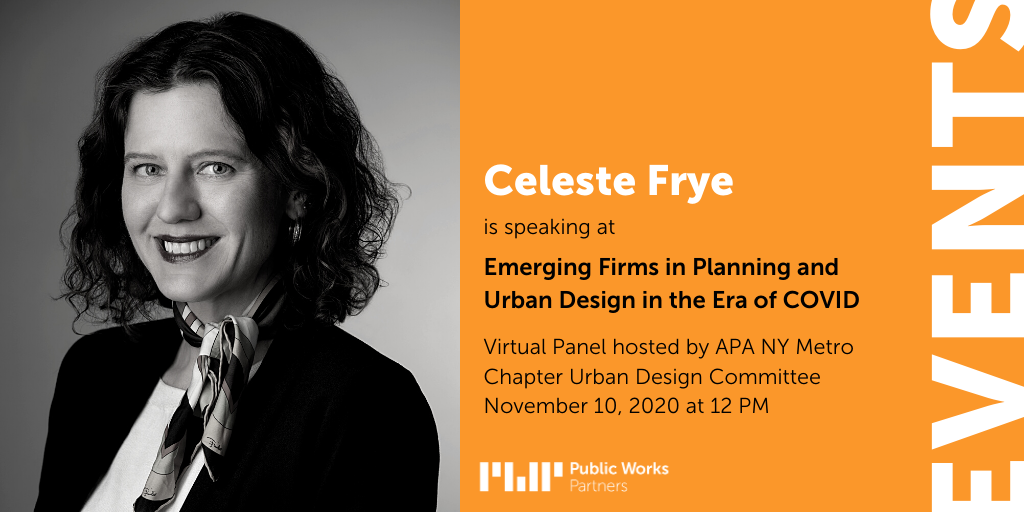 Join Celeste Frye for Emerging Firms in Planning and Urban Design in the Era of COVID