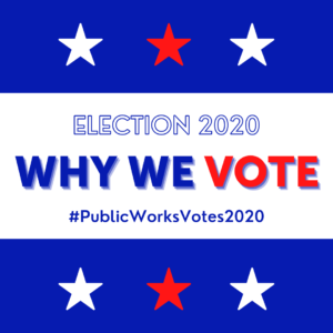 #PublicWorksVotes2020